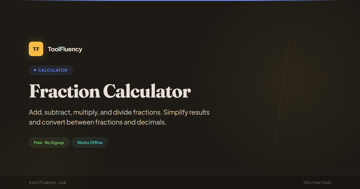 Fraction Calculator — Free Online Tool | ToolFluency